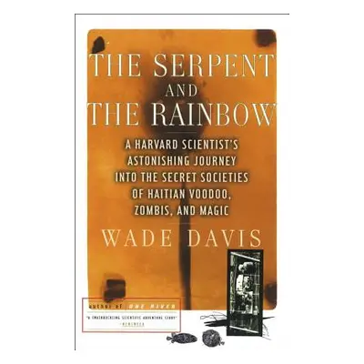 "The Serpent and the Rainbow" - "" ("Davis Wade")