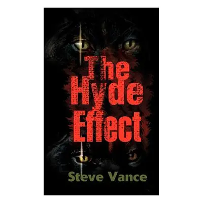 "The Hyde Effect" - "" ("Vance Steve")