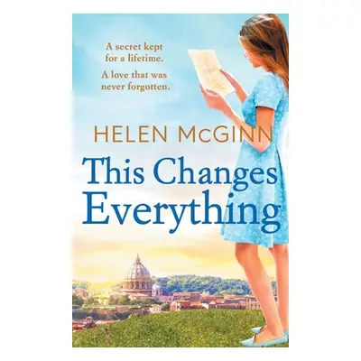 "This Changes Everything" - "" ("McGinn Helen")