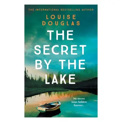 "The Secret by the Lake" - "" ("Douglas Louise")