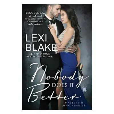 "Nobody Does It Better" - "" ("Blake Lexi")