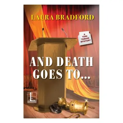 "And Death Goes To..." - "" ("Bradford Laura")