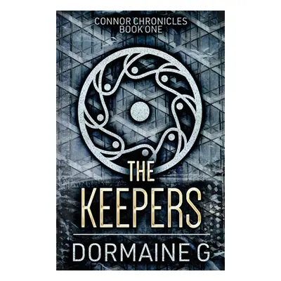 "The Keepers" - "" ("G Dormaine")