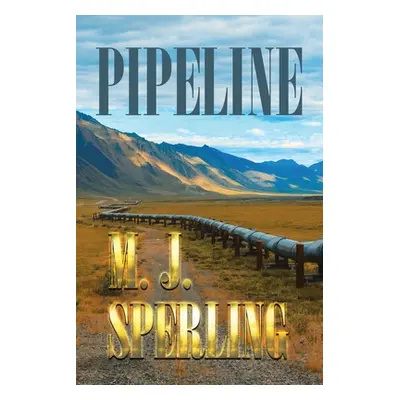 "Pipeline" - "" ("Sperling M. J.")