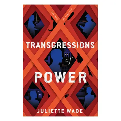 "Transgressions of Power" - "" ("Wade Juliette")