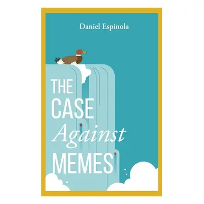 "The Case Against Memes" - "" ("Espinola Daniel")