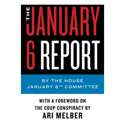 "The January 6 Report" - "" ("January 6th Committee the")