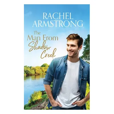 "The Man from Shadow Creek" - "" ("Armstrong Rachel")