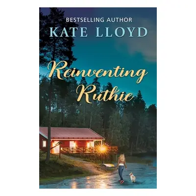 "Reinventing Ruthie" - "" ("Lloyd Kate")