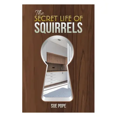 "The Secret Life of Squirrels" - "" ("Pope Sue")