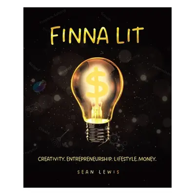 "Finna Lit" - "" ("Lewis Sean")