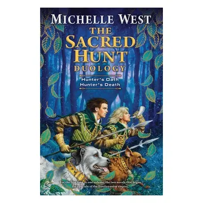 "The Sacred Hunt Duology" - "" ("West Michelle")