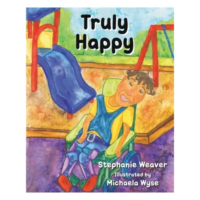 "Truly Happy" - "" ("Weaver Stephanie")