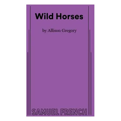 "Wild Horses" - "" ("Gregory Allison")