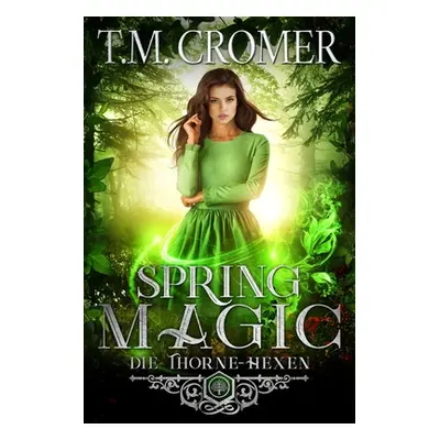 "Spring Magic" - "" ("Cromer T. M.")