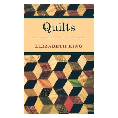 "Quilting" - "" ("King Elizabeth")