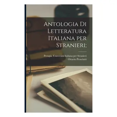 "Antologia di letteratura italiana per stranieri;" - "" ("Stranieri Perugia Universit Italiana")