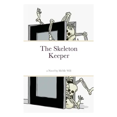 "The Skeleton Keeper" - "" ("Williams Meanna")