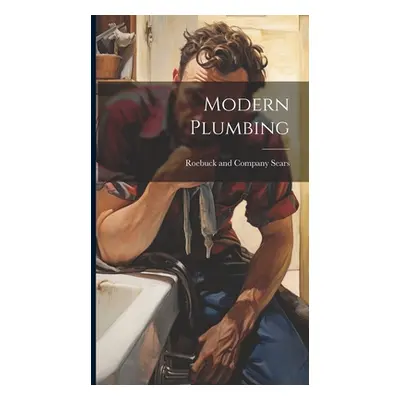 "Modern Plumbing" - "" ("Sears Roebuck & Co")