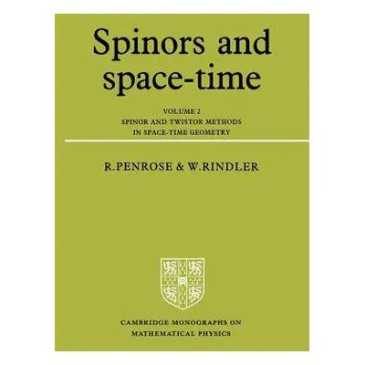 "Spinors and Space-Time: Volume 2, Spinor and Twistor Methods in Space-Time Geometry" - "" ("Pen