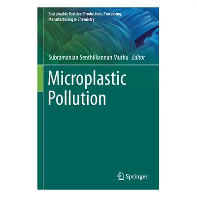 "Microplastic Pollution" - "" ("Muthu Subramanian Senthilkannan")