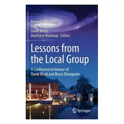 "Lessons from the Local Group: A Conference in Honour of David Block and Bruce Elmegreen" - "" (