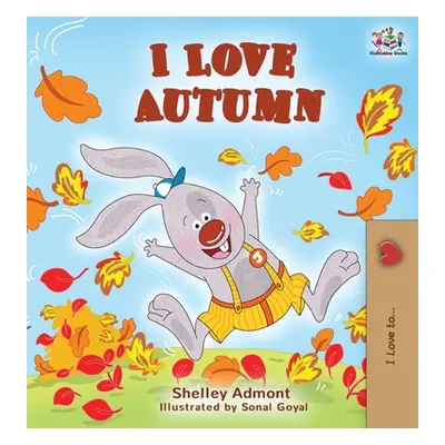 "I Love Autumn: Fall children's book" - "" ("Admont Shelley")