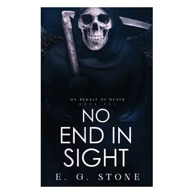 "No End in Sight" - "" ("Stone E. G.")