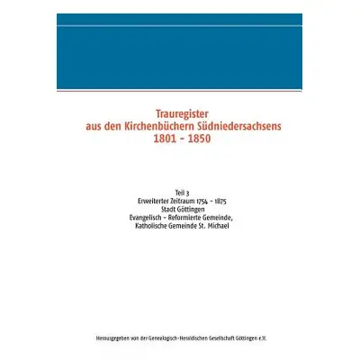 "Trauregister aus den Kirchenbchern Sdniedersachsens 1801 - 1850