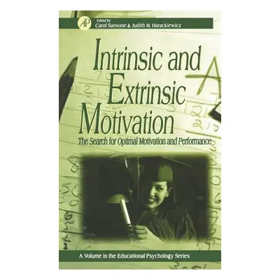 "Intrinsic and Extrinsic Motivation: The Search for Optimal Motivation and Performance" - "" ("S