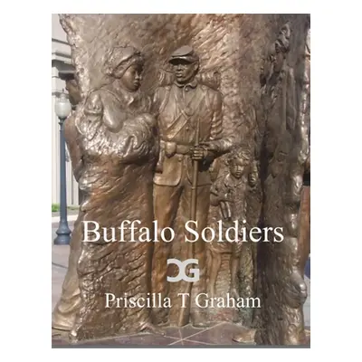 "Buffalo Soldiers" - "" ("Graham Priscilla T.")