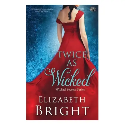 "Twice As Wicked" - "" ("Bright Elizabeth")