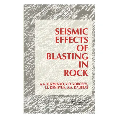 "Seismic Effects of Blasting in Rock" - "" ("Kuzmenko A. a.")