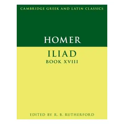 "Homer: Iliad Book XVIII" - "" ("Homer")