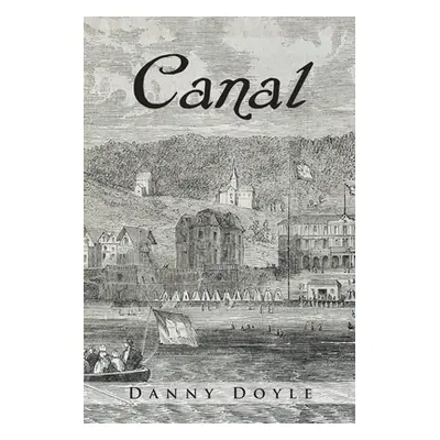 "Canal" - "" ("Doyle Danny")