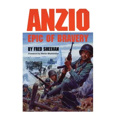 "Anzio: Epic of Bravery" - "" ("Sheehan Fred")