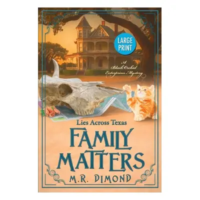 "Family Matters: Lies Across Texas" - "" ("Dimond M. R.")