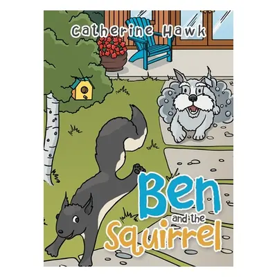 "Ben and the Squirrel" - "" ("Hawk Catherine")