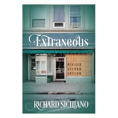 "Extraneous: Revised Second Edition" - "" ("Siciliano Richard")