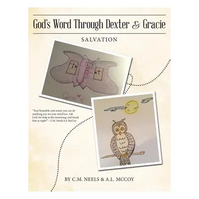 "God'S Word Through Dexter & Gracie: Salvation" - "" ("Neels C. M.")