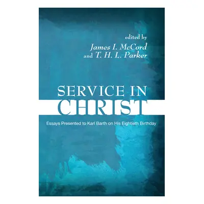 "Service in Christ" - "" ("McCord James I.")