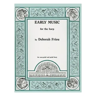 "Early Music for the Harp" - "" ("Friou Deborah")