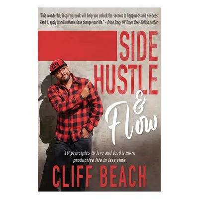 "Side Hustle & Flow" - "" ("Beach Cliff")