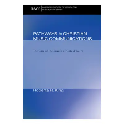 "Pathways in Christian Music Communication" - "" ("King Roberta R.")