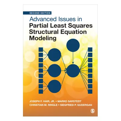 "Advanced Issues in Partial Least Squares Structural Equation Modeling" - "" ("Hair Joe")