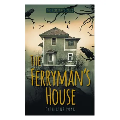 "The Ferryman's House" - "" ("Poag Catherine")