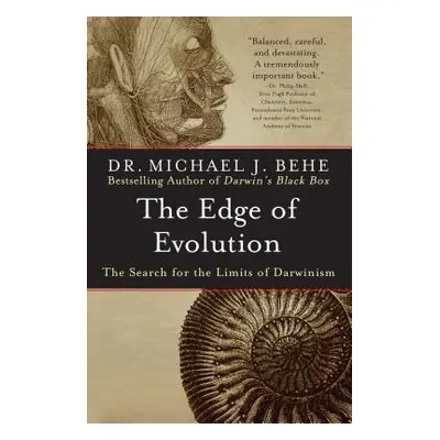 "The Edge of Evolution: The Search for the Limits of Darwinism" - "" ("Behe Michael J.")