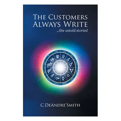 "The Customers Always Write" - "" ("Smith C. Deandre'")