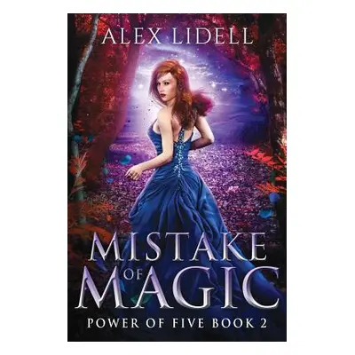 "Mistake of Magic: Reverse Harem Fantasy" - "" ("Lidell Alex")