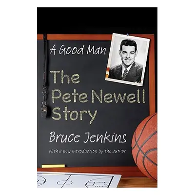 "A Good Man: The Pete Newell Story" - "" ("Jenkins Bruce")